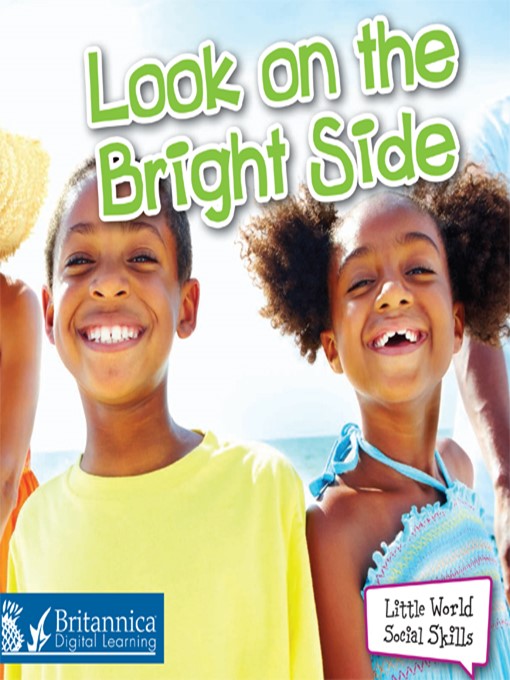 Title details for Look on the Bright Side by Britannica Digital Learning - Available